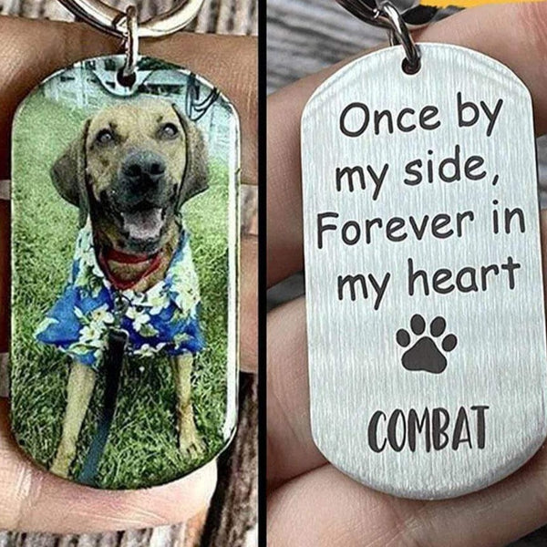 Once By My Side Forever In My Heart Dog Memorial Keychain